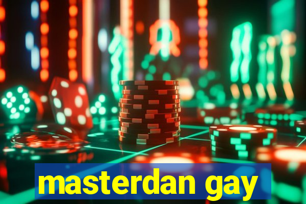 masterdan gay